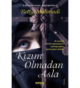 Kızım Olmadan Asla kitabı güncel Betty Mahmudi Edebiyat Kitapları