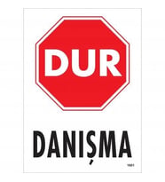 Mey İthalat® Dur Danışma Uyarı Levhası 25X35 Kod:1601