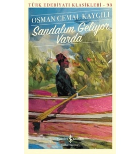 Sandalım Geliyor Varda - Türk Edebiyatı Klasikleri