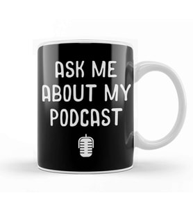 Ask Me About My Podcast Awesome Host Podcasting Kupa Bardak Porselen