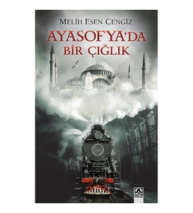 Ayasofya’da Bir Çığlık