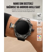 Kameralı 5g Android Akıllı Saat Amoled Ekran Wi-fi Gps Sım Kart Destekli