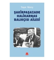 Şakirpaşazade Halikarnas Balıkçısı Ailesi