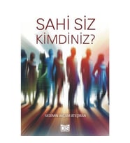 Sahi Siz Kimdiniz?