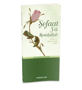 ŞEFAAT YA RESULALLAH