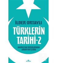 Türklerin Tarihi 2 İlber Ortaylı Kronik