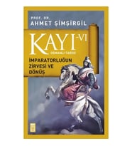 Osmanlı Tarihi Kayı 6 - İmparatorluğun Zirvesi ve Dönüş