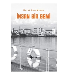 İnsan Bir Gemi