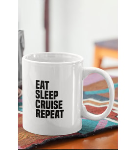 Eat Sleep Cruise Repeat Baskılı Kupa Bardak