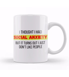 SOCIAL ANXIETY Sarcastic Funny Kupa Bardak Porselen