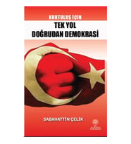 Kurtuluş İçin Tek Yol Doğrudan Demokrasi