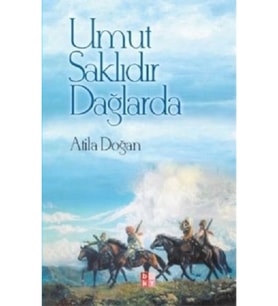 Umut Saklıdır Dağlarda Babıali Kültür Yayınları 9786059059534