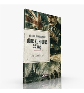 Bir İngiliz Operasyonu Türk Kurtuluş Savaşı