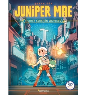 Juniper Mae - Tikotek Şehrinin Şövalyesi