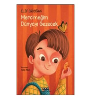 Mercimeğim Dünyayı Gezecek