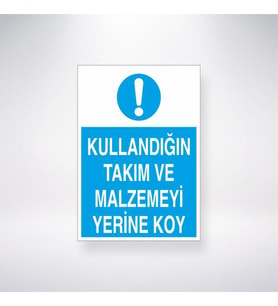 Kullandığın Takım ve Malzemeyi Yerine Koy