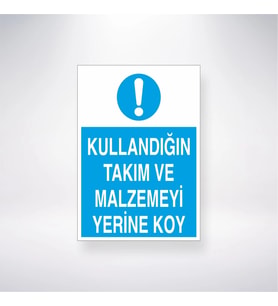 Kullandığın Takım ve Malzemeyi Yerine Koy