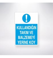Kullandığın Takım ve Malzemeyi Yerine Koy