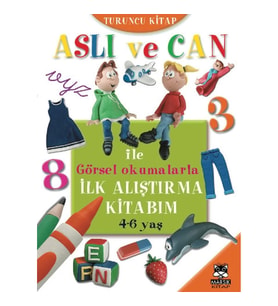 Aslı ve Can ile Görsel Okumalarla İlk Alıştırma Kitabım - Turuncu Kitap (4-6 yaş)
