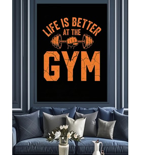 "Life Is Better At The Gym" Dekoratif Kanvas - Mdf Ahşap Tablo
