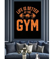 "Life Is Better At The Gym" Dekoratif Kanvas - Mdf Ahşap Tablo