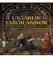Uygarlık Yargılanıyor