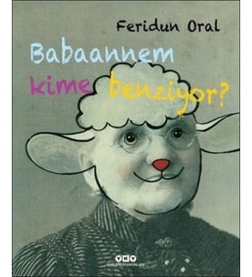 Babaannem Kime Benziyor