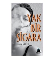 Yak Bir Sigara-Belma Yener