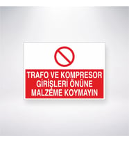 Trafo ve Kompresör Girişleri Önüne Malzeme Koymayın 21x28 Arkası Yapışkanlı Levha