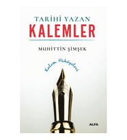 Tarihi Yazan Kalemler