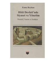 Hitit Devleti'nde Siyaset ve Yönetim