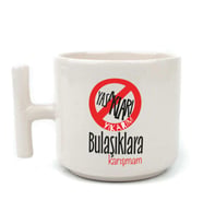 Yasakları Yıkarım Bulaşıklara Karışmam Baskılı Beyaz Kulplu T Kupa