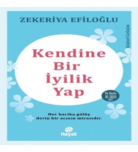 Kendine Bir İyilik Yap