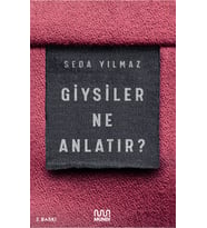 Giysiler Ne Anlatır?