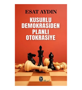 Kusurlu Demokrasiden Planlı Otokrasiye
