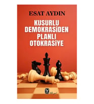 Kusurlu Demokrasiden Planlı Otokrasiye