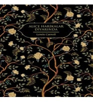Alice Harikalar Diyarında (Altın Yaldızlı - Ciltli)