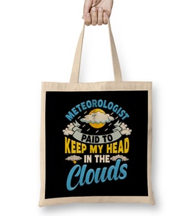 Paid To Keep My Head In The Clouds Meteorology Pun Bez Çanta Uzun Saplı