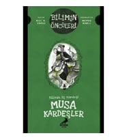 Musa Kardeşler - Bilimin Üç Kardeşi