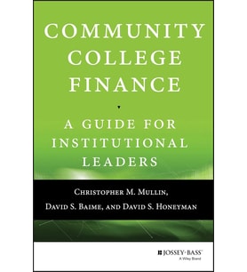 Community College Finance: A Guide For Institutional Leaders (Krem)