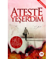 Ateşte Yeşerdim