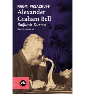 Alexander Graham Bell Bağlantı Kurma