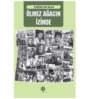 Ölmez Ağacın Izinde