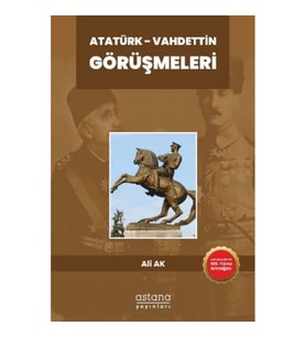Atatürk - Vahdettin Görüşmeleri