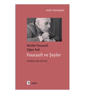 Foucault ve Şeyler