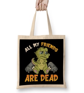Cute All My Friends Are Dead Funny Dinosaur Pun Bez Çanta Uzun Saplı