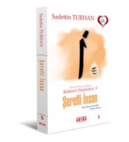 Ebedi Huzura Akan Rahmet Damlaları 3 Şerefli İnsan