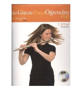 Her Gün Bir Parça Öğrenelim - Flüt 1. Kitap