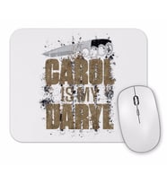 Carol Is My Daryl Mouse Pad