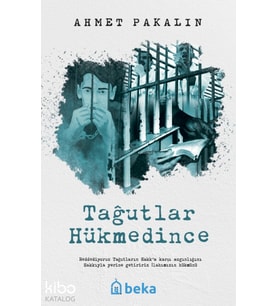 Tağutlar Hükmedince Beka Yayınları Ahmet Pakalın